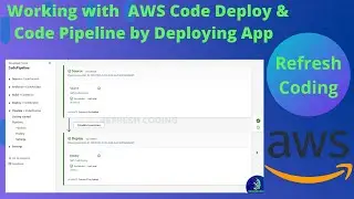 AWS Code Deploy & Code Pipeline by Deploying App |Trigger the change