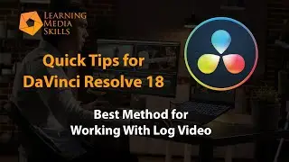 Best Method for Working with Log Video