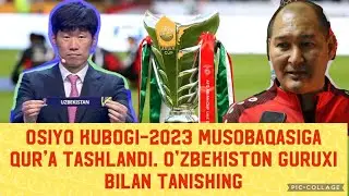 Osiyo Kubogi-2023 Musobaqasiga Qur’a Tashlandi. O’zbekiston Kimlar bilan o’ynaydi?