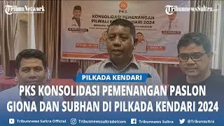 Konsolidasi Pemenangan Pilkada Kendari 2024, PKS Satukan Frekuensi Menangkan Paslon Giona dan Subhan