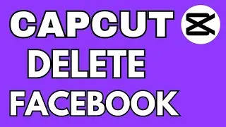 CapCut delete in facebook account | capcut remove on facebook | capcut unlink on android