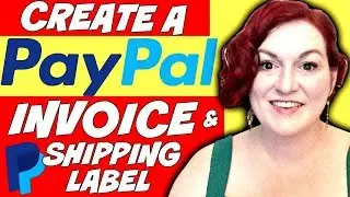 How to Create a PayPal Invoice and Create a Shipping Label in Paypal