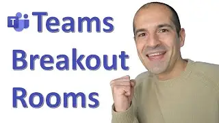 How to use Breakout Rooms in Microsoft Teams