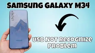 Usb Not Recognize Problem Samsung Galaxy M34 || How to solve USB issues || USB problem solutions