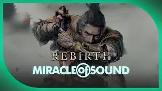 Rebirth by Miracle Of Sound (Sekiro)