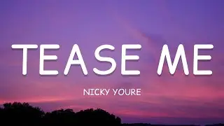 Nicky Youre - Tease Me (Lyrics)🎵