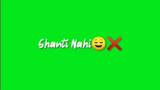 Shanti Green Screen Status ll New Whatsapp #Status ll Millind Gaba