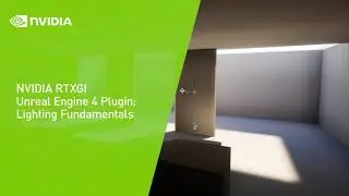 NVIDIA RTXGI Unreal Engine 4 Plugin: Lighting Fundamentals