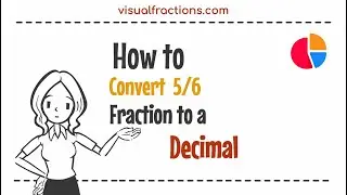 Converting 5/6 to a Decimal: A Step-by-Step Tutorial 