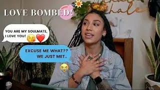 How I Knew I was Being LOVE BOMBED! 🙃 (Signs 🚩 Experience & Advice)