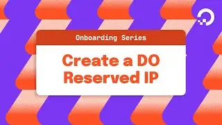 Create a DigitalOcean Reserved IP