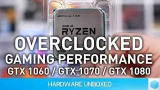 Ryzen 3, Overclocked Gaming Benchmark Guide!