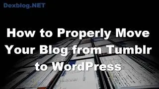 Move Your Tumblr Blog to WordPress