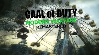 Миссия в Припяти Call of Duty Modern Warfare Remastered