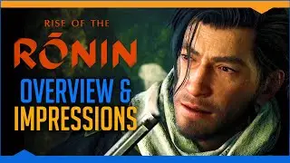 So far, Im not loving: Rise of the Ronin (Hands-on Impressions)