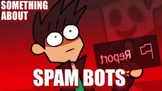 Something About Spam Bots 👏👏👏👆📦📦🏆⤴️