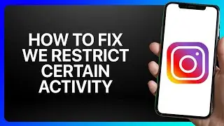 How To Fix Instagram We Restrict Certain Activity Tutorial