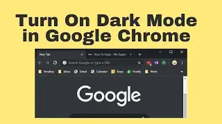 How to Turn On Dark Mode in Google Chrome | Desktop