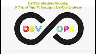 Complete DevOps RoadMap || How to Become a DevOps Engineer with 8 Crucial Tips