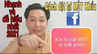 Cách đặt lại MẬT KHẨU facebook khi Mất/Quên SĐT-Gmail và mật khẩu cũ nhanh và dễ làm nhất 2021.