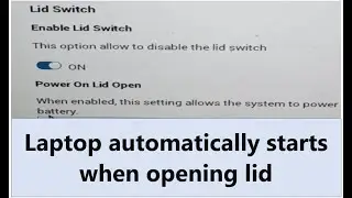 Laptop automatically starts when opening lid or front cover