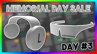 WORKCLOCKS ARE OUT! ROBLOX MEMORIAL DAY SALE 2019 REVIEW | DAY THREE