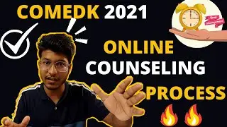 COMEDK 2021 counseling process | Full COMEDK 2021  Counseling Explanation