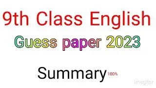 19th Class English guess paper Summary 2023, Important Summary 2023