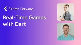 Real-Time Games with Dart - Dominik Roszkowski, Felix Angelov :: Flutter Forward 