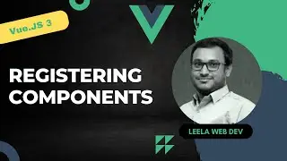 15. Different ways of registering components in Vue.js both locally and globally - Vue3