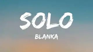 Blanka - Solo (Lyrics)