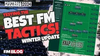 KNAP 前腰 | Testing the Best FM24 Tactics | Football Manager 2024