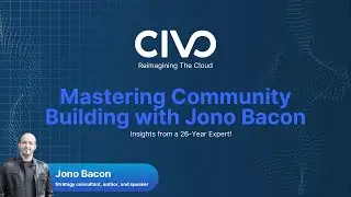 Mastering Community Building with Jono Bacon  Insights from a 26 Year Expert!