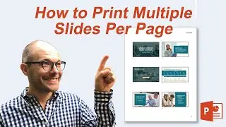 How to print multiple slides on one page (Microsoft PowerPoint)