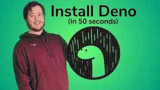 Lesson 1: Install Deno (In 50 seconds)