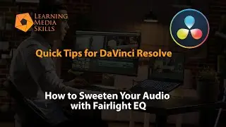 How to Sweeten Audio in DaVinci Resolve