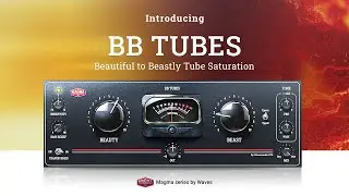 NEW 🔥 BB TUBES: 👄Beautiful to Beastly😈 Analog Tube Saturation