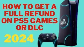 How to Get a Full Refund on PS5 Games or DLC