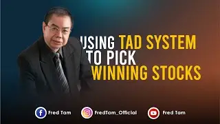 Fred Tam - Using TAD System to Pick Winning Stocks