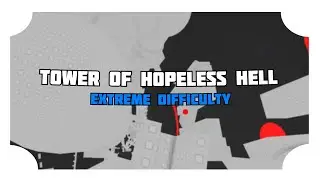 Tower of Hopeless Hell - Completion