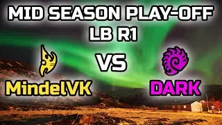 ИГРА ПРОТИВ ЛУЧШЕГО ЗЕРГА КОРЕИ! MindelVK vs DARK! | MID SEASON PLAY-OFF LB R1 Season 1 2023