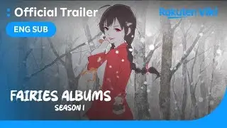 Fairies Albums Season 1 | TRAILER | Chinese Animation