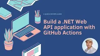 Build a .NET Web API application with GitHub Actions