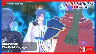 Chapter 18: The Cold Voyage  ファイアーエムブレム エンゲージ Fire Emblem Engage【Walkthrough Commentless】