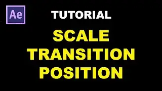 TUTORIAL AFTER EFFECT - BELAJAR MENGGUNAKAN SCALE, POSITION & TRANSITION