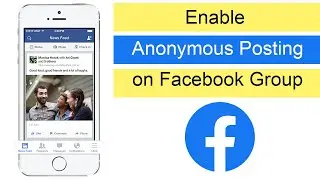 How to Turn On Anonymous Posting on Facebook Group?