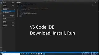 VS Code IDE. Download, Install, and Run.