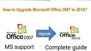 How to upgrade your office 2007 to 2010?