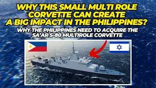 Why this small multi role corvette can create a big impact in the Philippines?