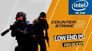 Counter Strike 2 Intel HD 520 Low End PC